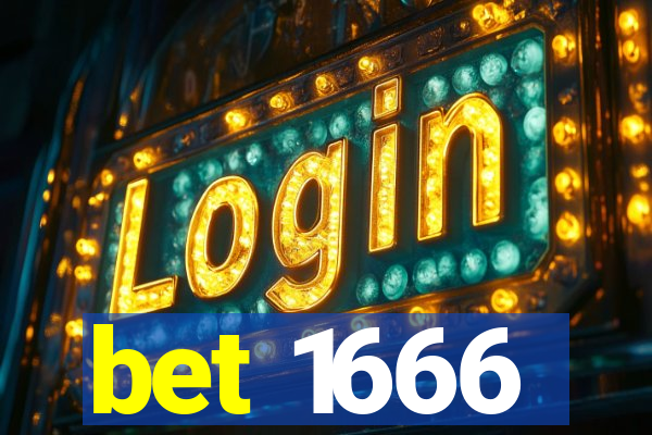 bet 1666