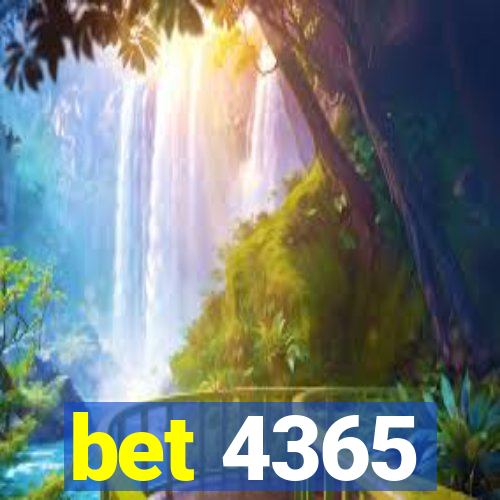 bet 4365