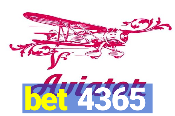 bet 4365