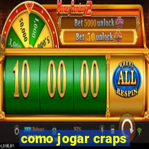 como jogar craps