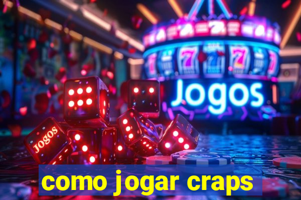 como jogar craps