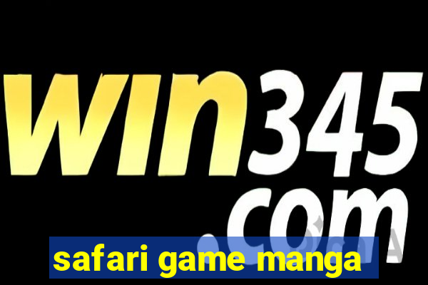 safari game manga