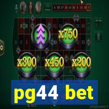 pg44 bet