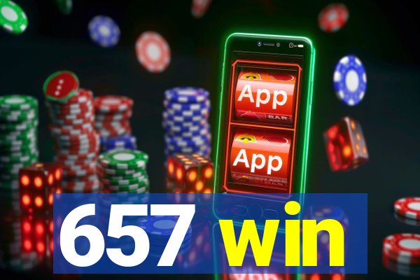 657 win