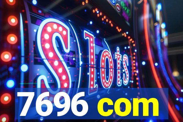 7696 com