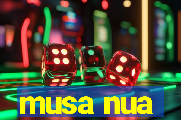 musa nua