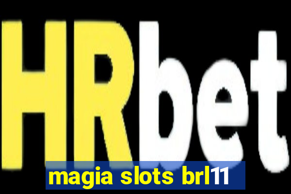 magia slots brl11