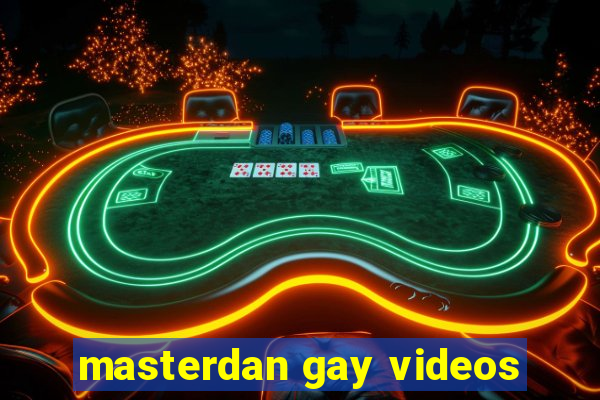 masterdan gay videos