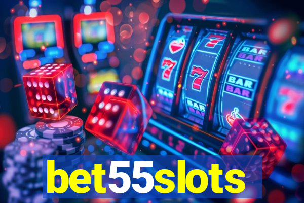 bet55slots