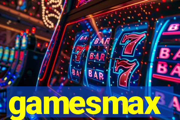 gamesmax