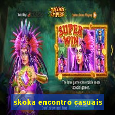 skoka encontro casuais