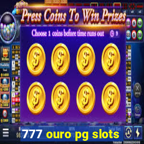 777 ouro pg slots