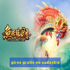 giros gratis no cadastro