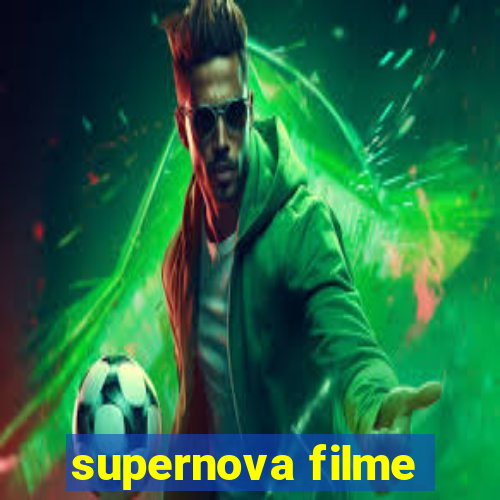 supernova filme