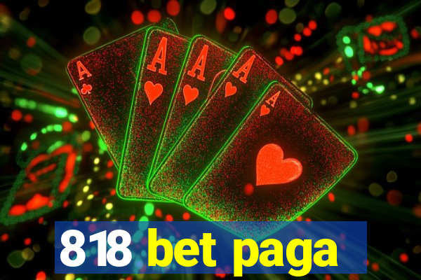 818 bet paga