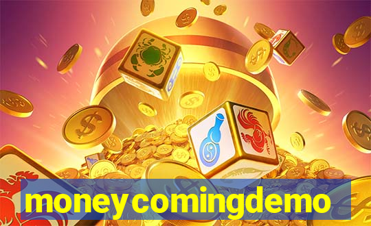 moneycomingdemo