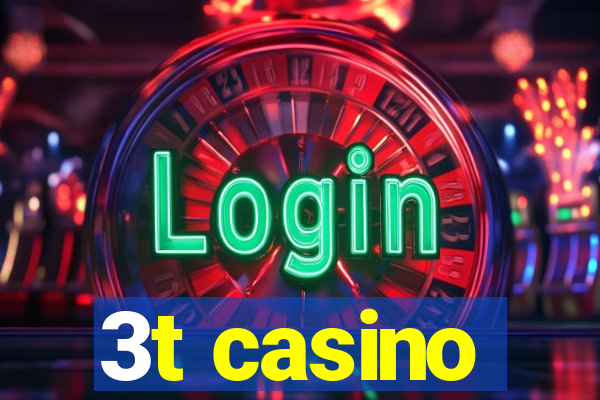 3t casino