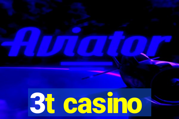 3t casino