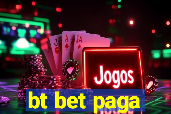 bt bet paga