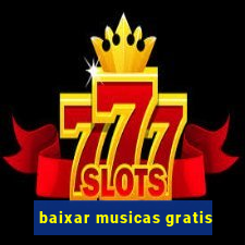 baixar musicas gratis