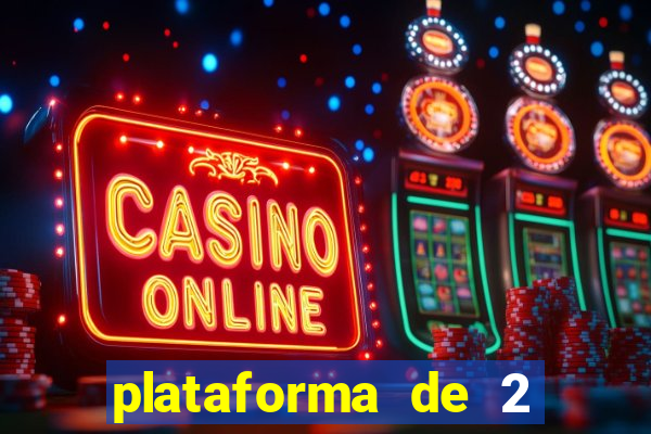 plataforma de 2 reais bet