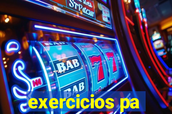 exercicios pa