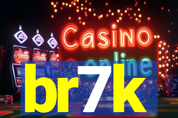br7k