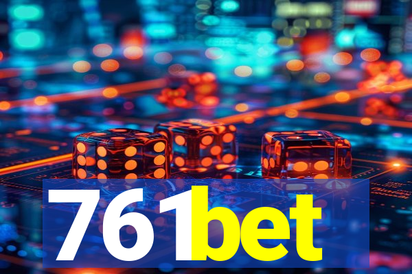 761bet