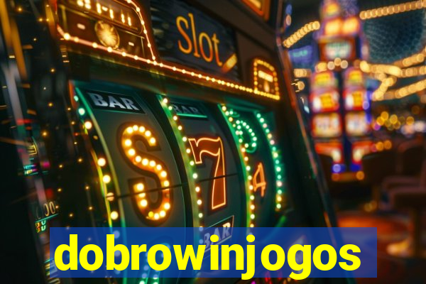 dobrowinjogos