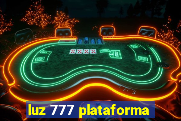 luz 777 plataforma
