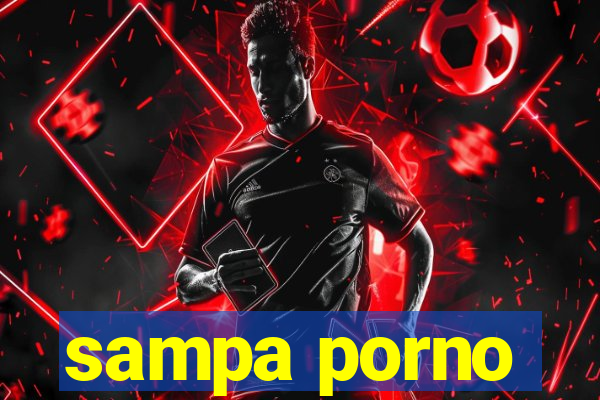 sampa porno