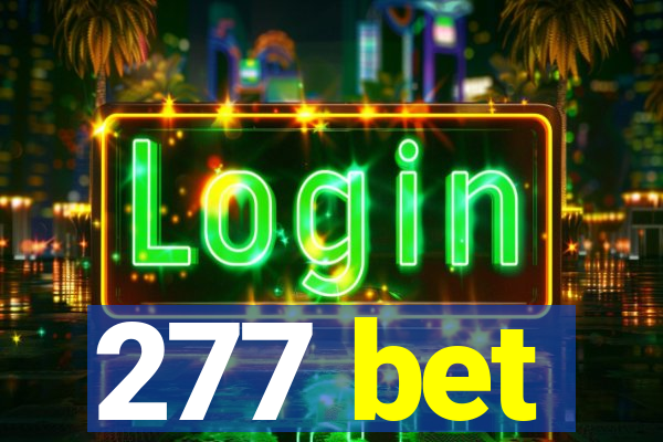 277 bet