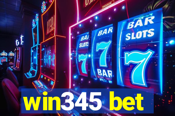 win345 bet