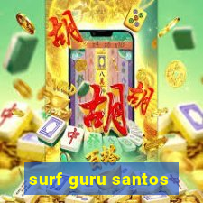 surf guru santos