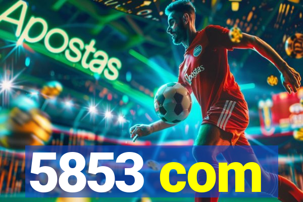 5853 com