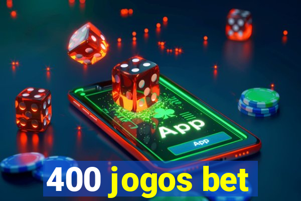 400 jogos bet