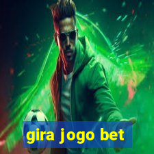 gira jogo bet
