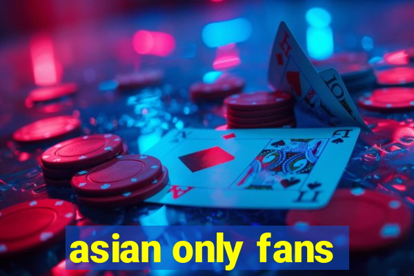 asian only fans