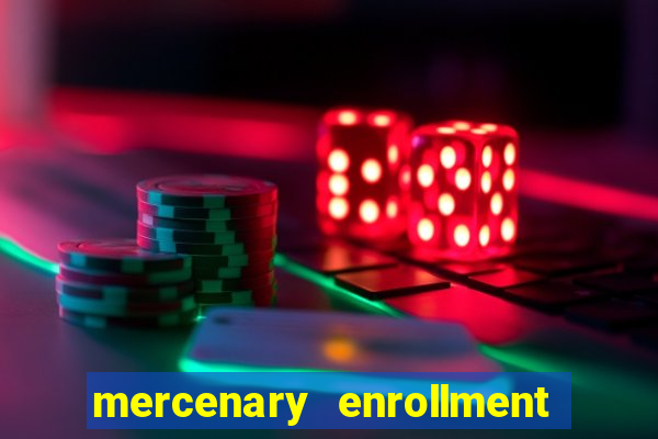 mercenary enrollment pt br