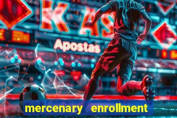 mercenary enrollment pt br