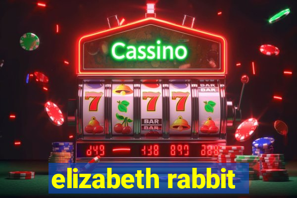 elizabeth rabbit