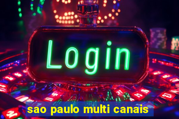 sao paulo multi canais
