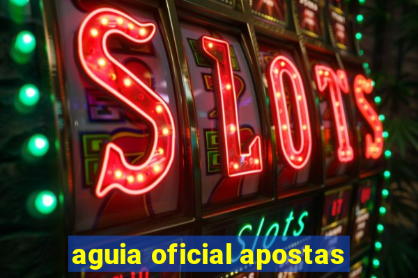 aguia oficial apostas