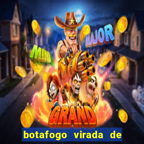 botafogo virada de mesa 1999