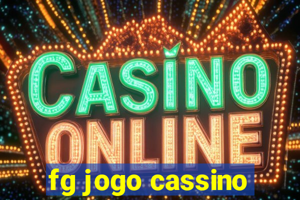 fg jogo cassino