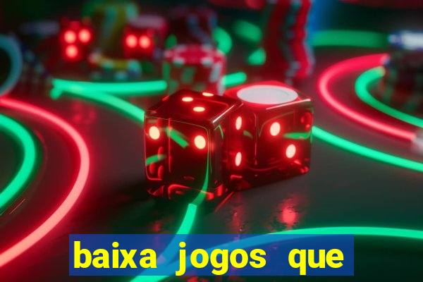 baixa jogos que ganha dinheiro de verdade