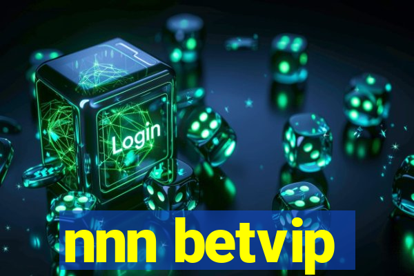 nnn betvip
