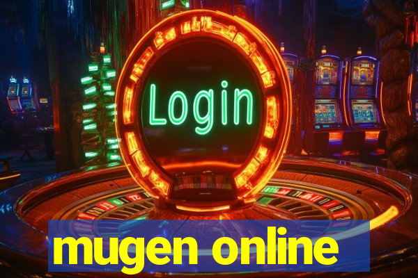 mugen online