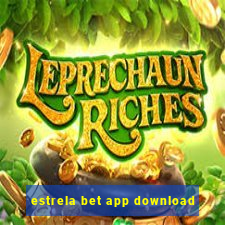 estrela bet app download