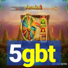 5gbt